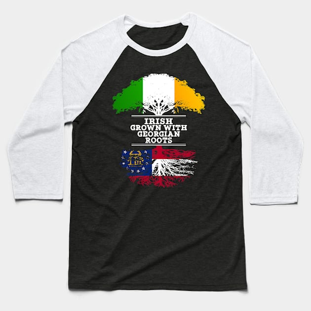 Irish Grown With Georgian Roots - Gift for Georgian With Roots From Georgia Baseball T-Shirt by Country Flags